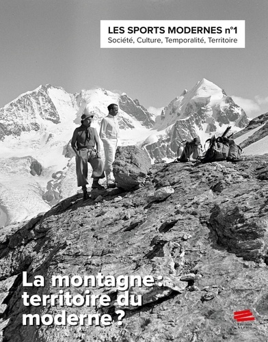Les sports modernes N° 1/2023 La montagne : territoire du moderne ?