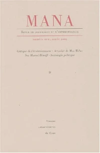 Critique de l'évolutionnisme, Actualité de Max Weber, Sur Marcel Hénaff, Sociologie politique