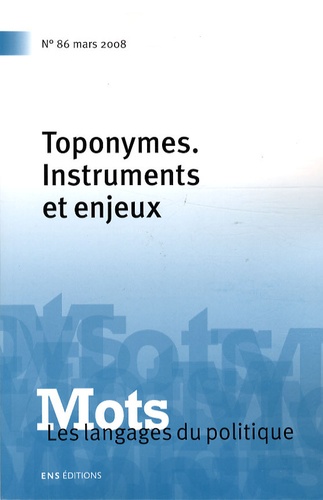 Henri Boyer et Marie-Anne Paveau - Mots, les langages du politique N° 86, Mars 2008 : Toponymes - Instruments et enjeux.
