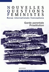  Auteurs divers - Nouvelles Questions Féministes Volume 21 N° 2/2002 : Garde parentale, Prostitution.