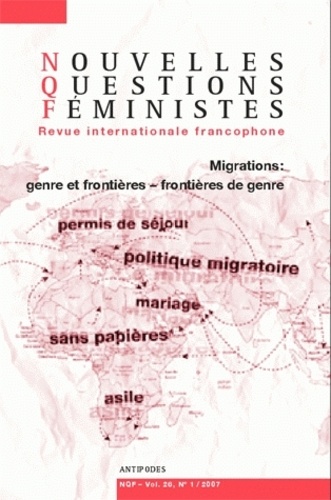 Natalie Benelli - Nouvelles Questions Féministes Volume 26 N°1/2007 : Migrations : genre et frontières - frontières de genre.