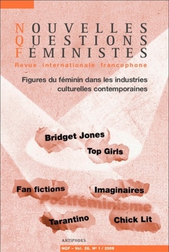 Fabienne Malbois et Silvia Ricci Lempen - Nouvelles Questions Féministes Volume 28 N° 1, 2009 : Figures du féminin dans les industries culturelles contemporaines.