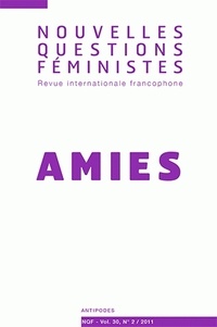 Ellen Hertz et Hélène Martin - Nouvelles Questions Féministes Volume 30 N° 2/2011 : Amies.