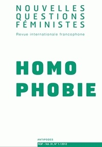 Céline Perrin et Marta Roca i Escoda - Nouvelles Questions Féministes Volume 31 N° 1/2012 : Homophobie.