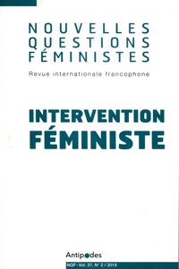 Véronique Bayer et Hélène Martin - Nouvelles Questions Féministes Volume 37 N° 2/2018 : Intervention féministe.
