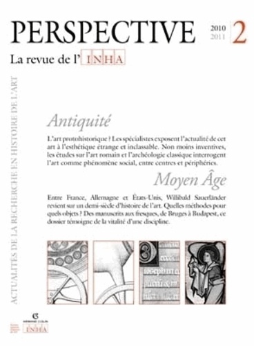  INHA et Antoinette Le Normand-Romain - Perspective N° 2/2010-2011 : Antiquité/Moyen Age.