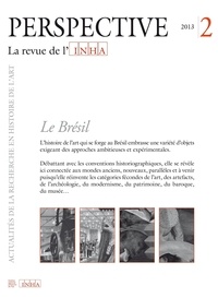 Antoinette Le Normand-Romain - Perspective N° 2/2013 : Le Brésil.