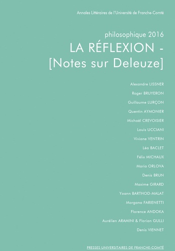 Louis Ucciani - Philosophique 2016 : La réflexion - Notes sur Deleuze.