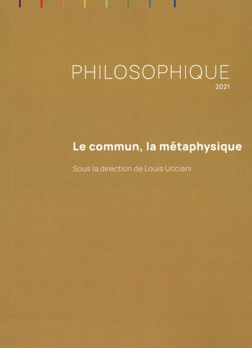 Philosophique 2021 Le commun, la métaphysique