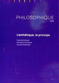 Michaël Crevoisier et Carole Widmaier - Philosophique 2022 : L'esthétique, le principe.