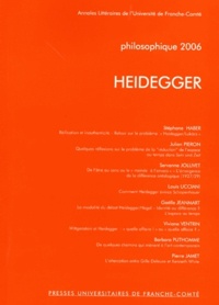  PU de Franche-Comté - Philosophique Année 2006 : Heidegger.