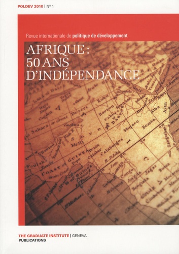 Gilles Carbonnier - POLDEV N°1 : Afrique : 50 ans d'indépendance.