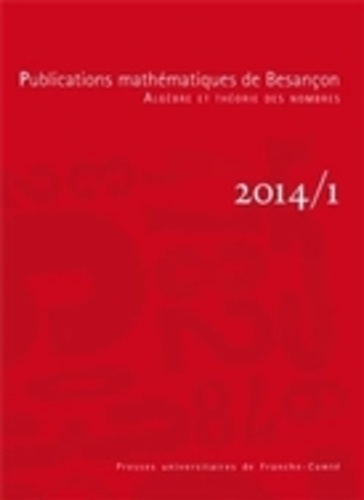 Christophe Delaunay - Publications mathématiques de Besançon N° 2014/1 : Méthodes arithmétiques et applications.