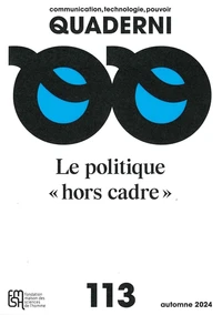 Le politique hors cadre
