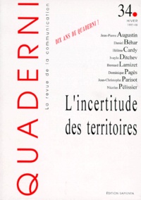  Collectif - Quaderni N° 34 Hiver 1997-199 : L'incertitude des territoires.