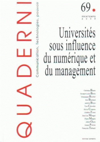 Christine Barats et Georges-Louis Baron - Quaderni N° 69, Printemps 200 : Universités sous influence du numérique et du management.