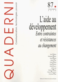 Serge Graziani - Quaderni N° 87, Printemps 2015 : L'aide au développement : entre contraintes et résistances au changement.