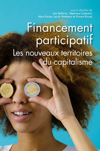 Questions de communication Actes N° 38/2018 Financement participatif. Les nouveaux territoires du capitalisme