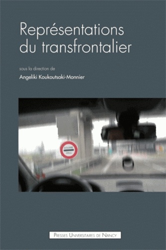 Angeliki Koukoutsaki-Monnier - Questions de communication N° 12, 2011 : Représentations du transfrontalier.