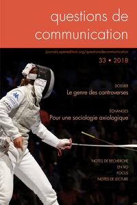 Maxime Cervulle et Virginie Julliard - Questions de communication N° 33/2018 : Le genre des controverses.