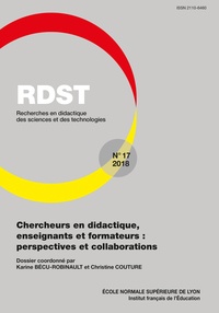 Karine Bécu-Robinault et Christine Couture - RDST N° 17-2018 : Chercheurs en didactique, enseignants et formateurs : perspectives et collaborations.