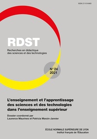 Laurence Maurines et Patricia Marzin-Janvier - RDST N° 24-2021 : L'enseignement et l'apprentissage des sciences et des technologies dans l'enseignement supérieur.