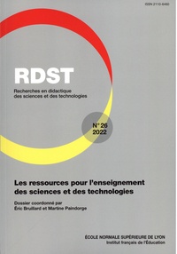 Eric Bruillard et Martine Paindorge - RDST N° 26/2022 : Les ressources pour l'enseignement des sciences et des technologies.