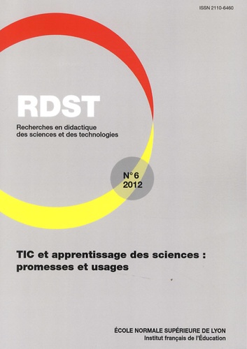 Olivier Faron - RDST N° 6-2012 : TIC et apprentissage des sciences : promesses et usages.