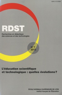 Ludovic Morge et Christian Orange - RDST N° 7-2013 : L'éducation scientifique et technologique : quelles évolutions ?.