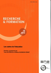 Yves Dutercq et Hélène Buisson-Fenet - Recherche et formation N° 78-2015 : Les cadres de l'éducation.