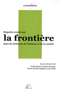 Regards croisés sur la frontière dans les Sciences de l'homme et de la société