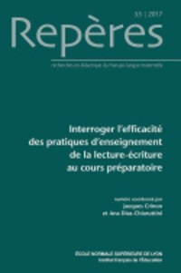 Jacques Crinon et Ana Dias-Chiaruttini - Repères N° 55/2017 : Interroger l'efficacité des pratiques d'enseignement de la lecture-écriture au cours préparatoire.