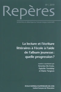 La lecture et l'écriture littéraires à l'école à l'aide de l'album jeunesse : quelle progression ?