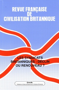 Anne-Marie Motard - Revue française de civilisation britannique Volume 15 N° 2, Prin : Les syndicats britanniques : déclin ou renouveau ?.