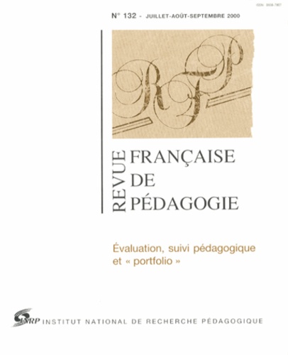 Marc Derycke - Revue française de pédagogie N° 132, Juillet-août : Evaluation, suivi pédagogique et "portfolio".