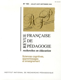  Anonyme - Revue française de pédagogie N° 152 Juillet-Août- : Sciences cognitives, apprentissages et enseignement.