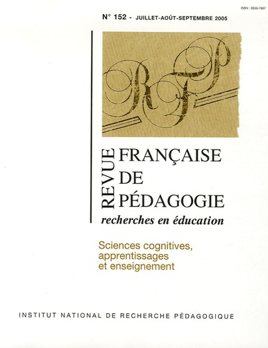  Anonyme - Revue française de pédagogie N° 152 Juillet-Août- : Sciences cognitives, apprentissages et enseignement.