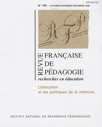 Nicole Tutiaux-Guillon et François Jacquet-Francillon - Revue française de pédagogie N° 165, Octobre-nove : L'éducation et les politiques de la mémoire.