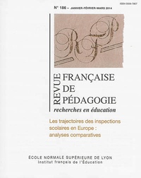 Xavier Pons - Revue française de pédagogie N° 186, 1er trimstre 2014 : Les trajectoires des inspections scolaires en Europe - Analyses comparatives.