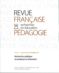 Sylvain Doussot et Jean-Yves Rochex - Revue française de pédagogie N° 200, juillet-août-septembre 2017 : Recherche, politique et pratiques en éducation.