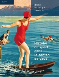 Fabien Ohl - Revue historique vaudoise N° 116/2008 : Histoire du sport dans le canton de Vaud.