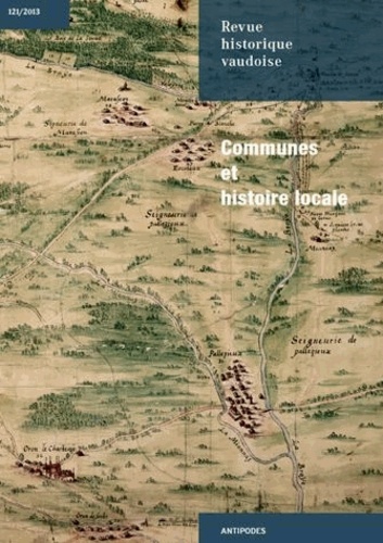 David Auberson - Revue historique vaudoise N°121/2013 : Communes et histoire locale.