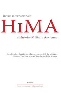 Giusto Traina et Jean-Christophe Couvenhes - Revue internationale d'histoire militaire ancienne N° 10/2021 : Les Spartiates à la guerre, au-delà du mirage.