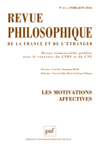 Yvon Brès et Dominique Merllié - Revue philosophique N° 2, avril-juin 2016 : Les motivations affectives.