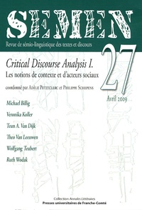 Adèle Petitclerc et Philippe Schepens - Semen N° 27, Avril 2009 : Critical Discourse Analysis - Tome 1, Les notions de contexte et d'acteurs sociaux.