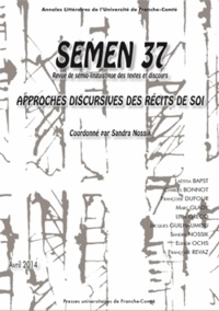 Sandra Nossik - Semen N° 37, Avril 2014 : Approches discursives des récits de soi.
