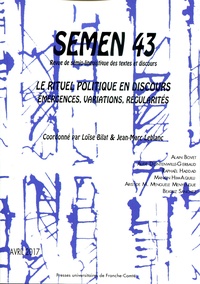 Loïse Bilat et Jean-Marc Leblanc - Semen N° 43, avril 2017 : Le rituel politique en discours.