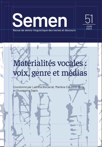 Laëtitia Biscarrat et Marlène Coulomb-Gully - Semen N° 51 : Matérialités vocales : voix, genre et médias.