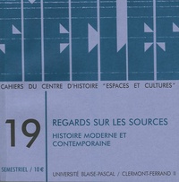 Fabrice Boyer et Germaine Lemétayer - Siècles N° 19/2004 : Regards sur les sources - Histoire moderne et contemporaine.