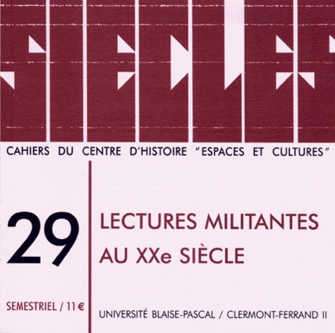 Nathalie Ponsard et Sabine Rousseau - Siècles N° 29/2009 : Lectures militantes au XXe siecle.